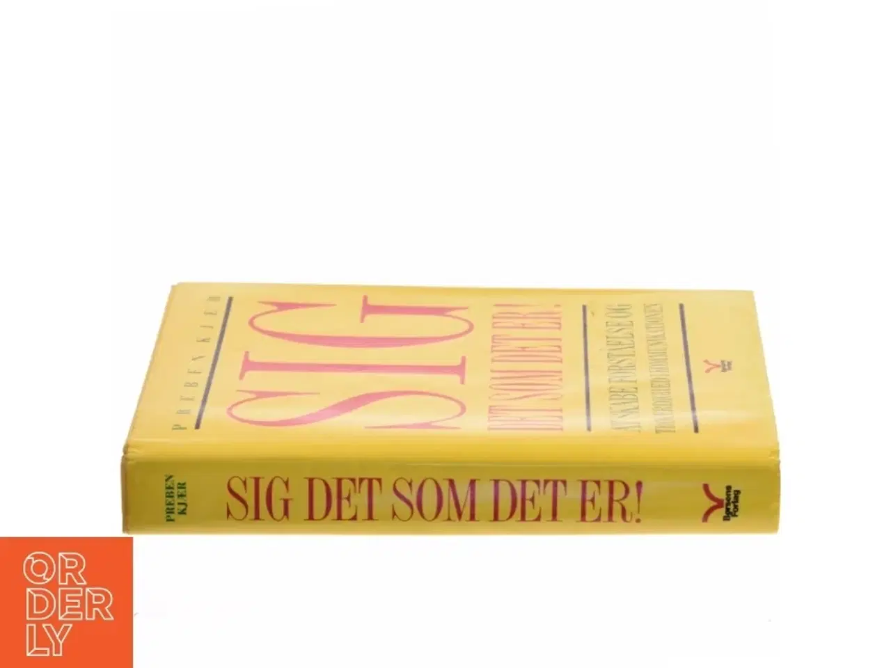 Billede 2 - Sig det som det er! af Preben Kjær (Bog)