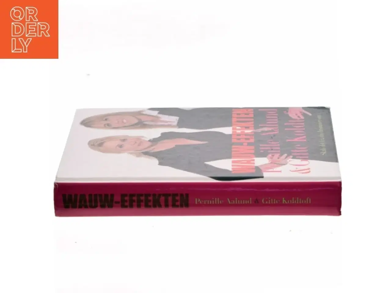 Billede 2 - Wauw-effekten : skab det liv, du drømmer om (Bog)