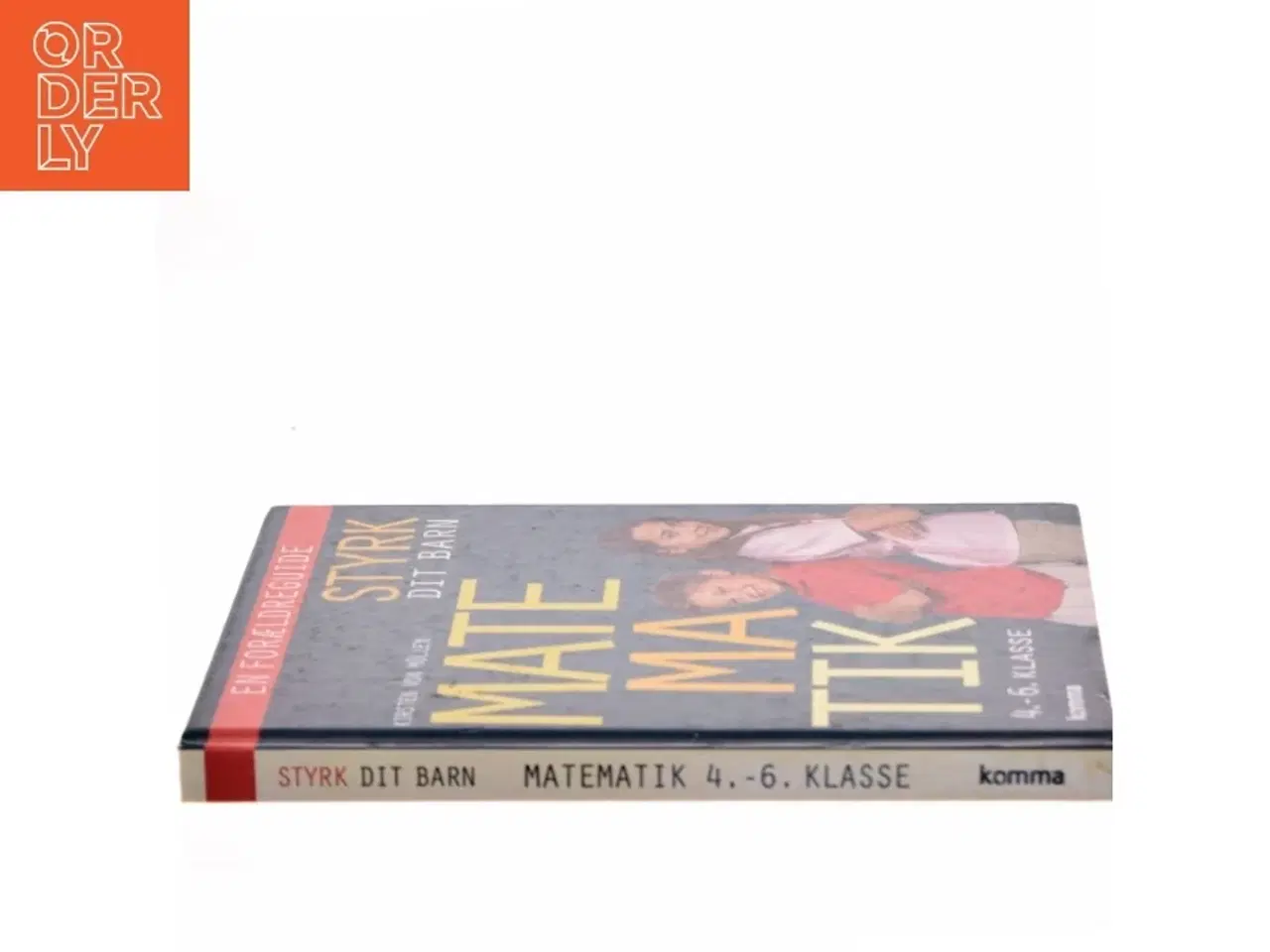 Billede 2 - Styrk dit barn - matematik : 4.-6. klasse (4.-6. klasse) af Kirsten von Müllen (Bog)