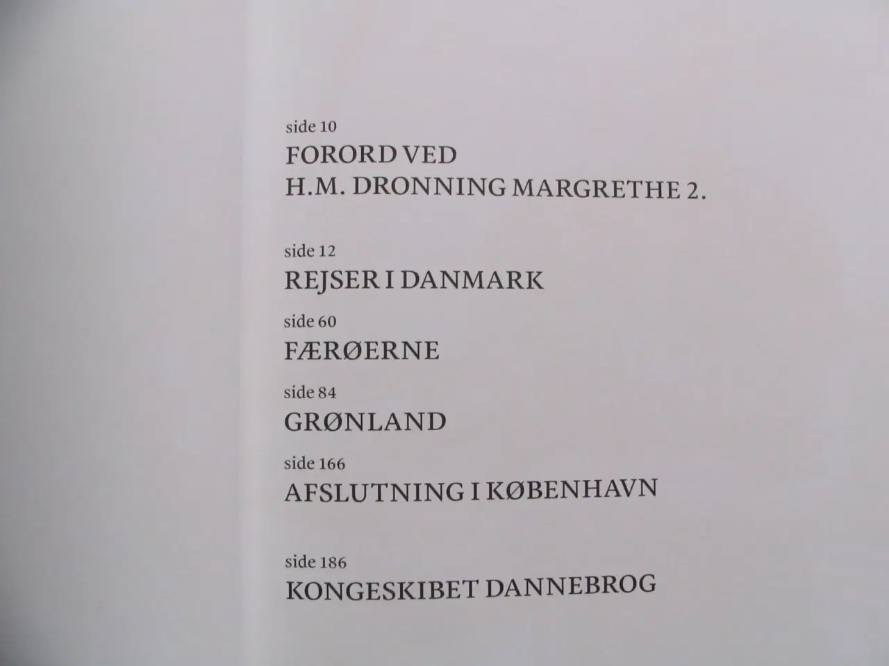 Billede 3 - Franne Voigt f.1967. Kongeskibet Dannebrog