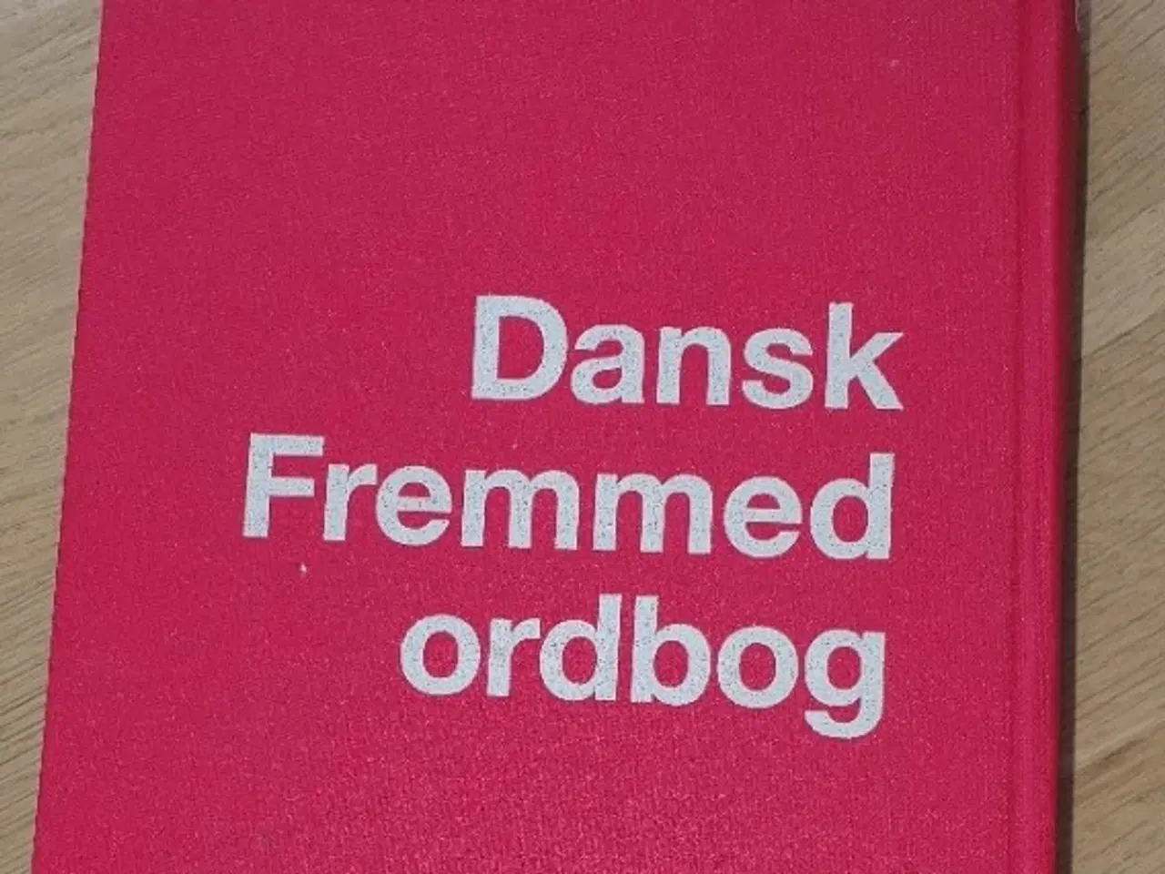 Billede 3 - Dansk Fremmed Ordbog