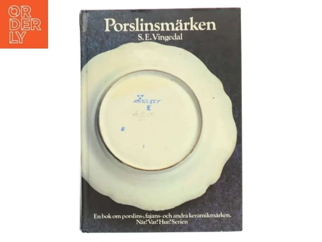 Billede 1 - Porslinsm&#228;rken af S. E. Vingedal (Bog))