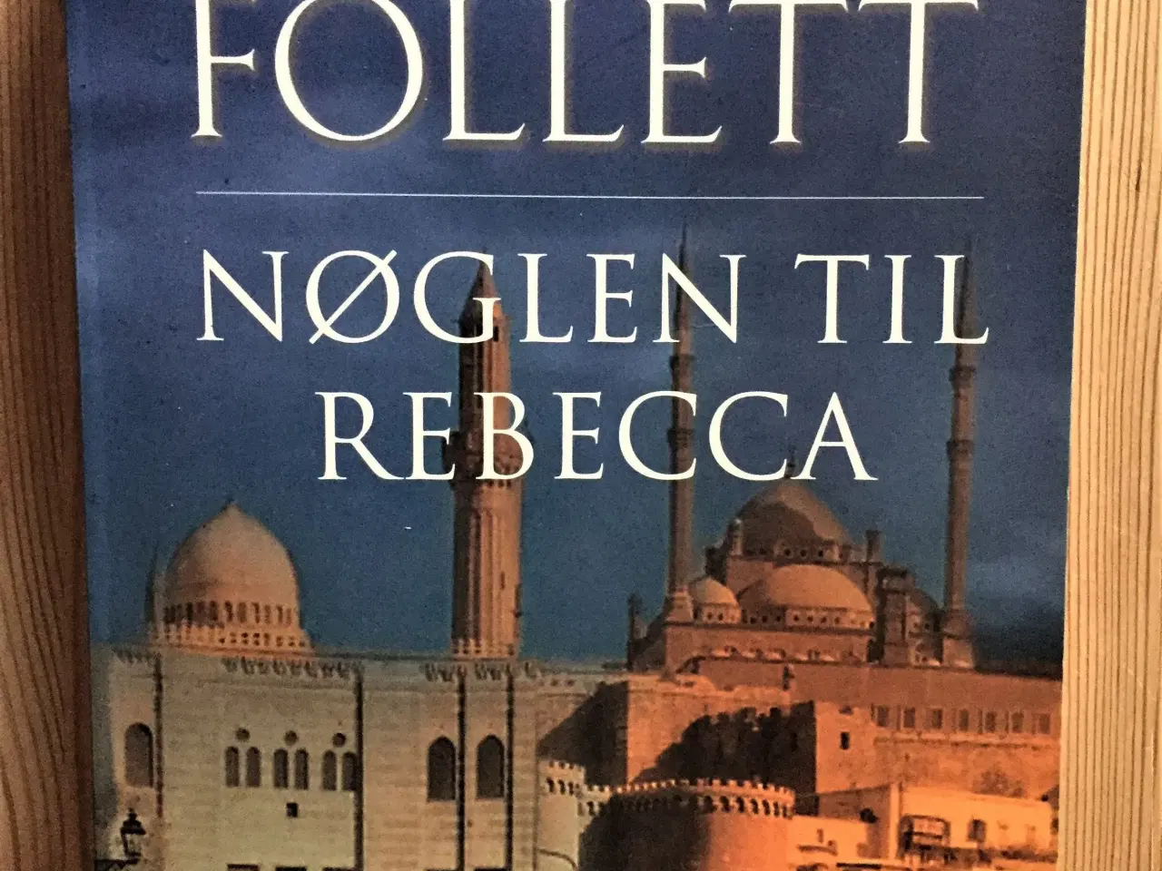 Billede 1 - NYT TILBUD; Ken Follett, 3 bøger, 45 kr. pr. stk.
