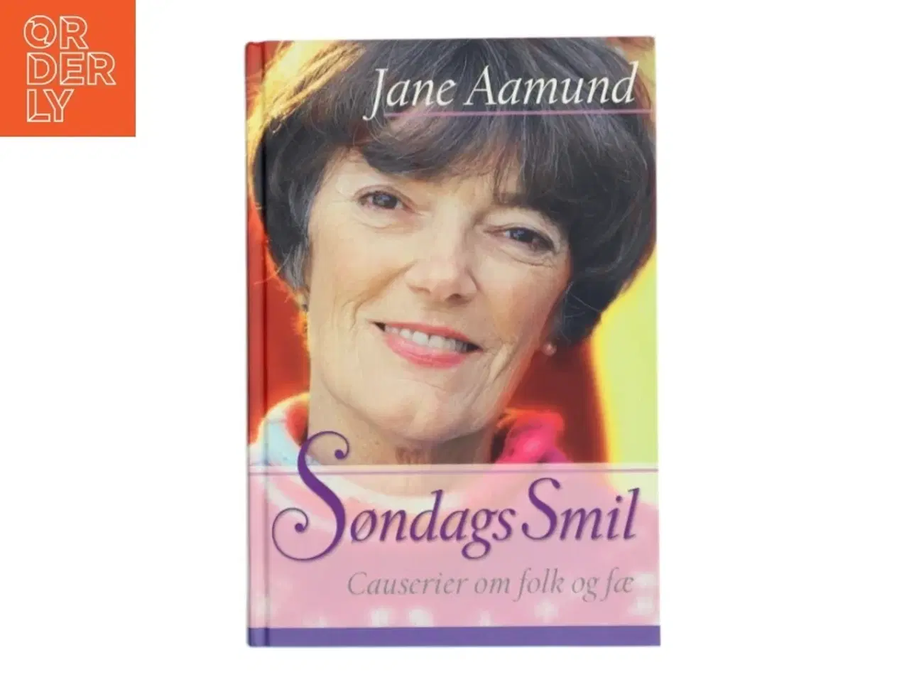 Billede 1 - Søndags smil : causerier om folk og fæ af Jane Aamund (Bog)