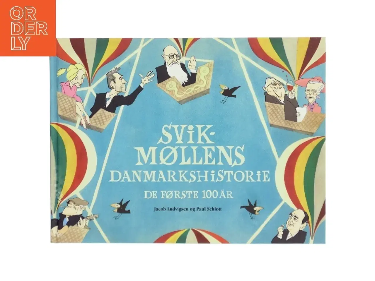 Billede 1 - Svikmøllens Danmarkshistorie : de første 100 år (Bog)