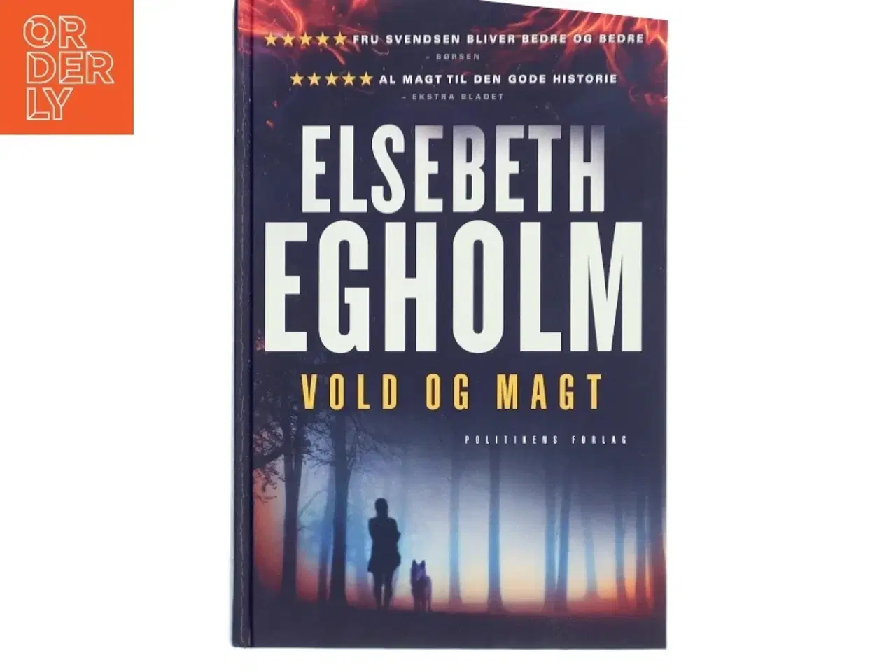 Billede 1 - Vold og magt : roman af Elsebeth Egholm (Bog)