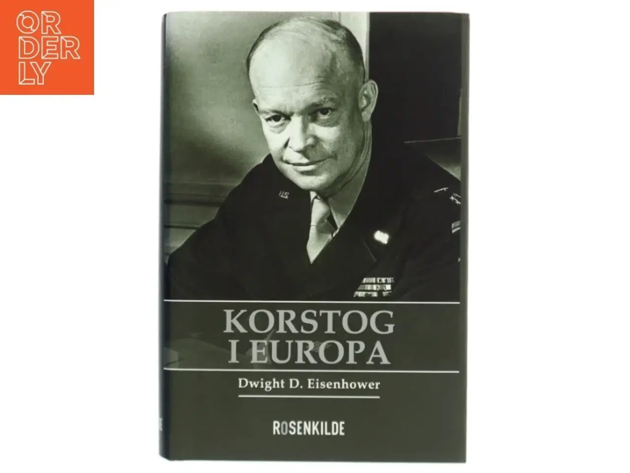 Billede 1 - Korstog i Europa af Dwight D. Eisenhower (bog) fra Rosenkilde