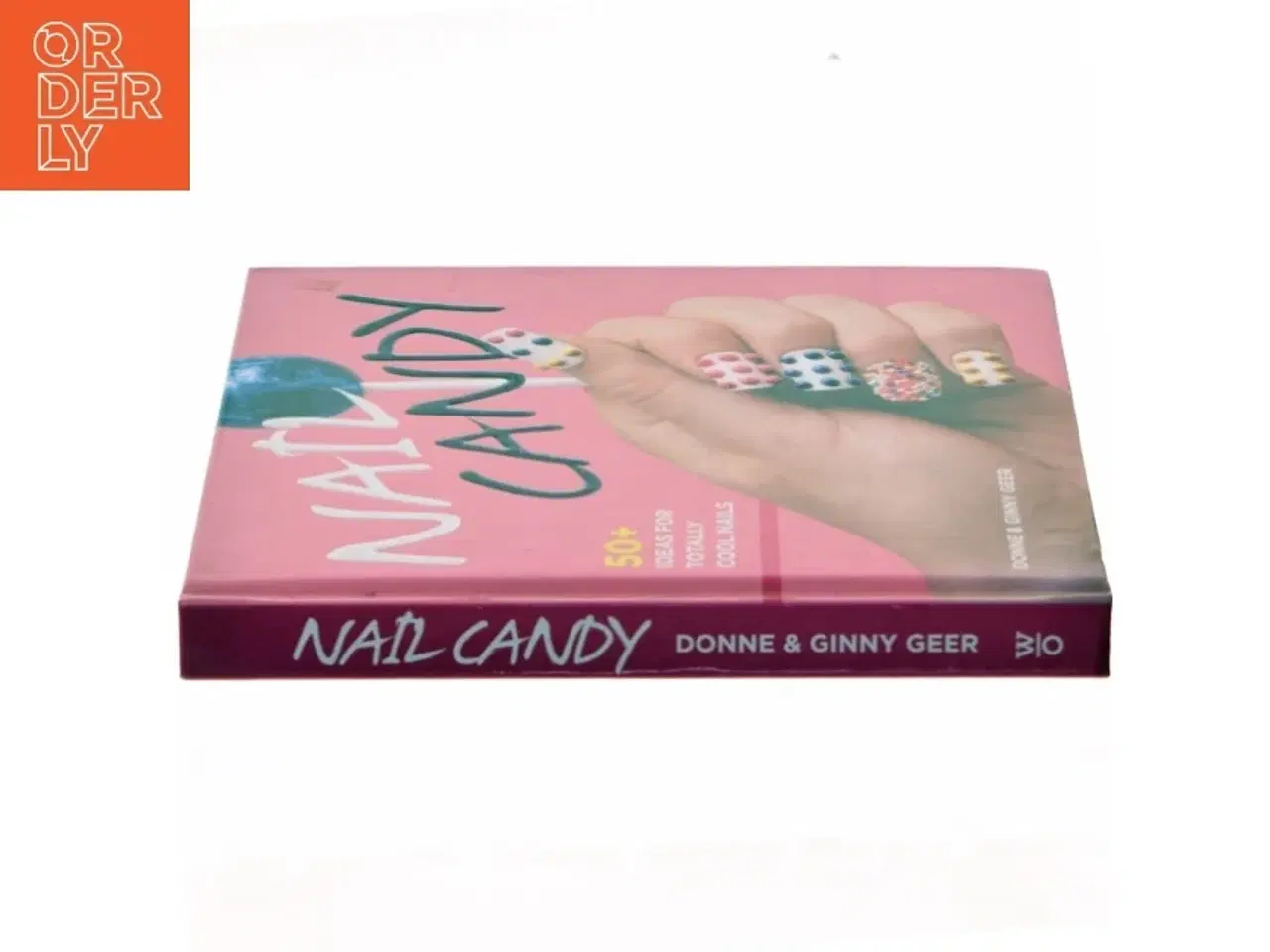 Billede 2 - Nail candy : 50+ ideas for totally cool nails af Donne Geer (Bog)