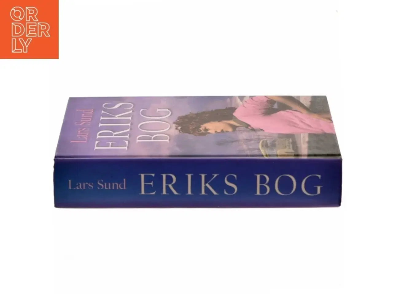 Billede 2 - Eriks Bog af Lars Sund (Bog)