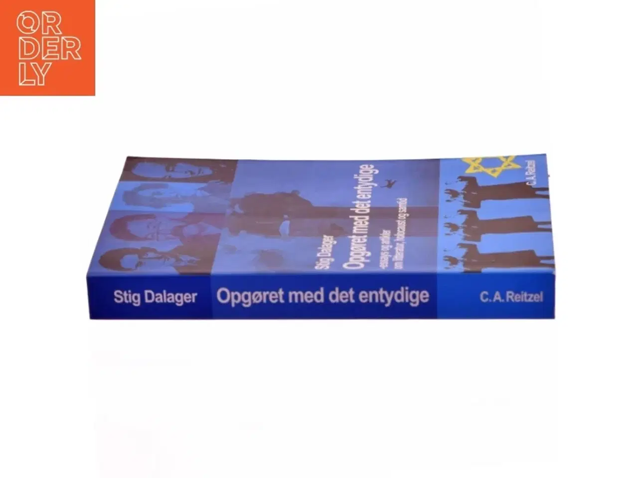 Billede 2 - Opgøret med det entydige : essays og artikler om litteratur, holocaust og samtid af Stig Dalager (Bog)