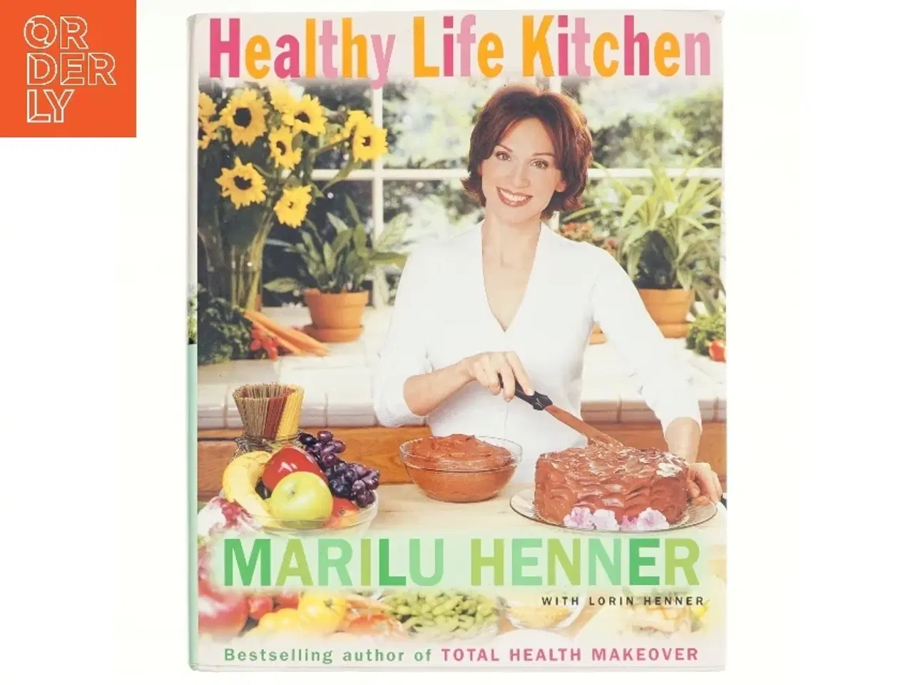 Billede 1 - Healthy Life Kitchen af Marilu Henner (Bog)