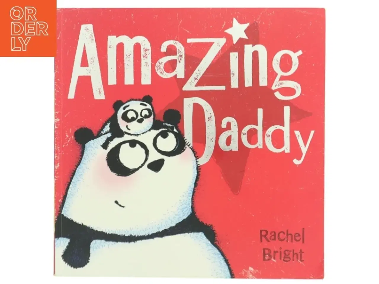 Billede 1 - Amazing Daddy af Rachel Bright (Bog)