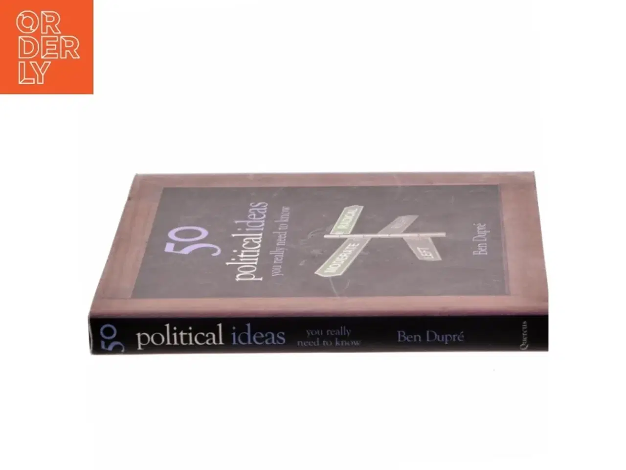 Billede 2 - Ret god stand.  "50 Political Ideas You Really Need to Know" af Ben Dupré bog, super stand