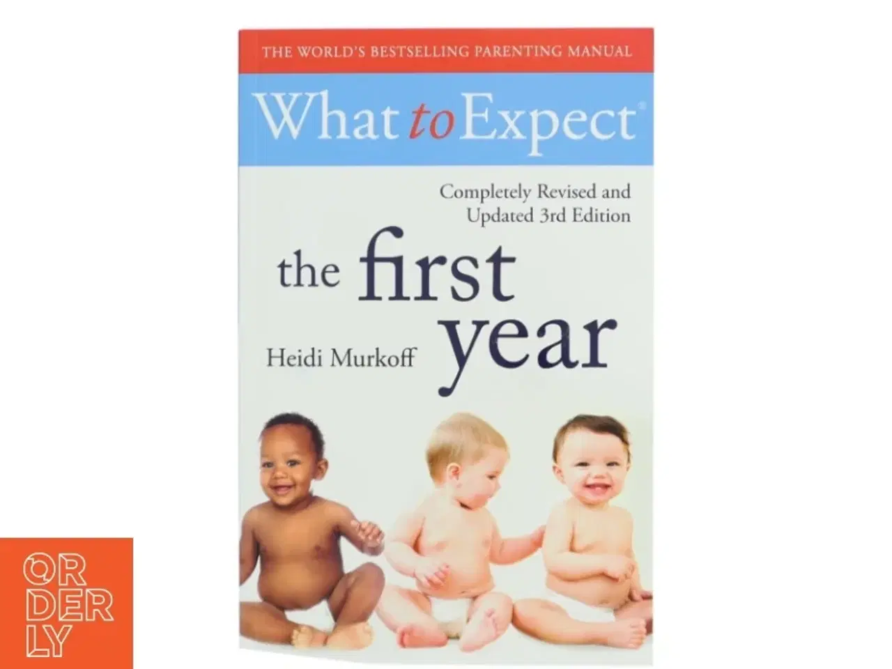 Billede 1 - What To Expect The 1st Year [3rd Edition] af Heidi Murkoff, Sharon Mazel (Bog)