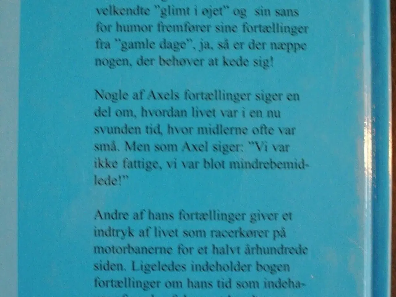 Billede 3 - røver-axels fortællinger - fra bydreng til motorkø