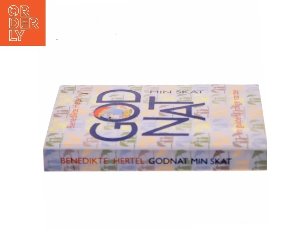 Billede 2 - Godnat min skat : en guide til rolige nætter af Benedikte Hertel (Bog)