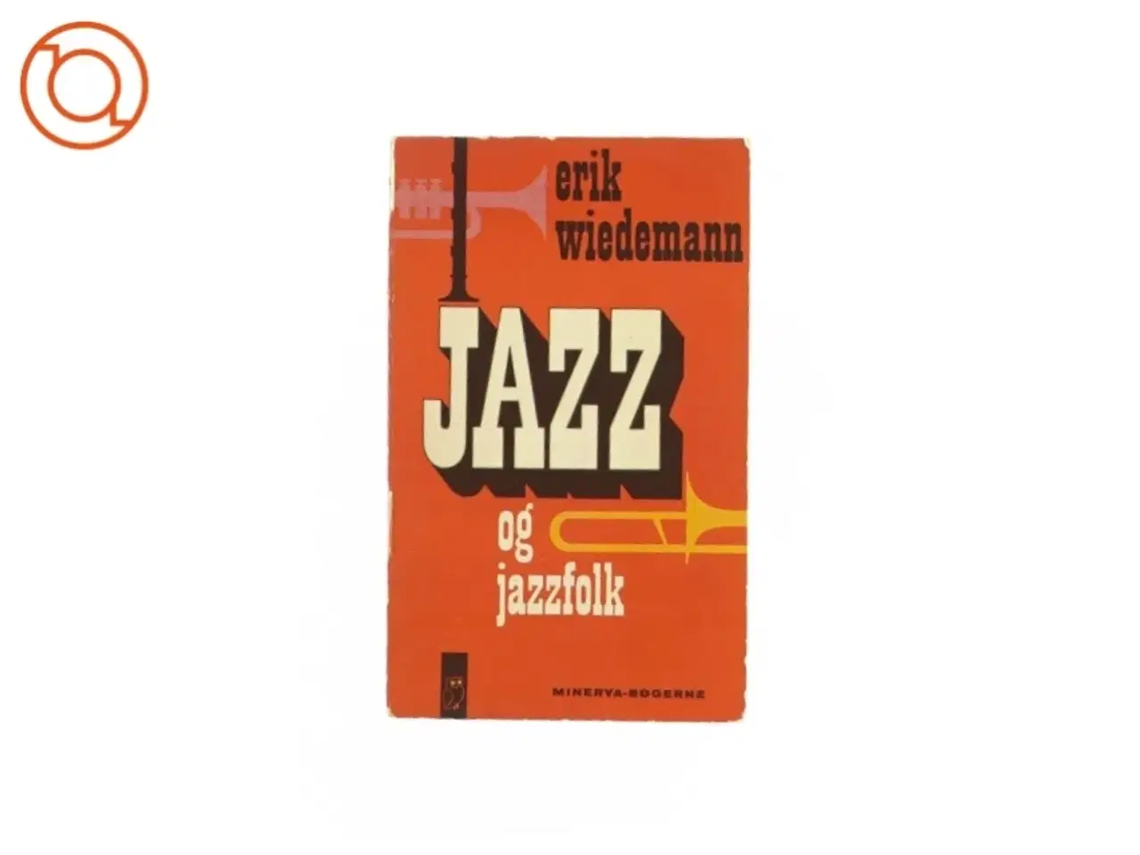 Billede 1 - Jazz og jazzfolk af Erik Wiedermann (bog)