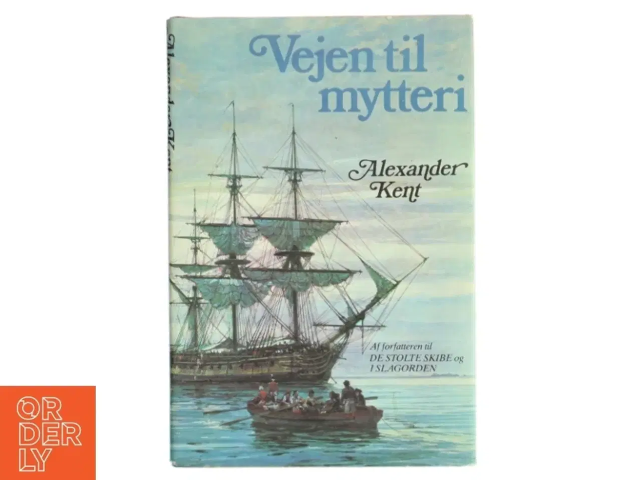 Billede 1 - Brugt Bog &#39;Vejen til mytteri&#39; af Alexander Kent
