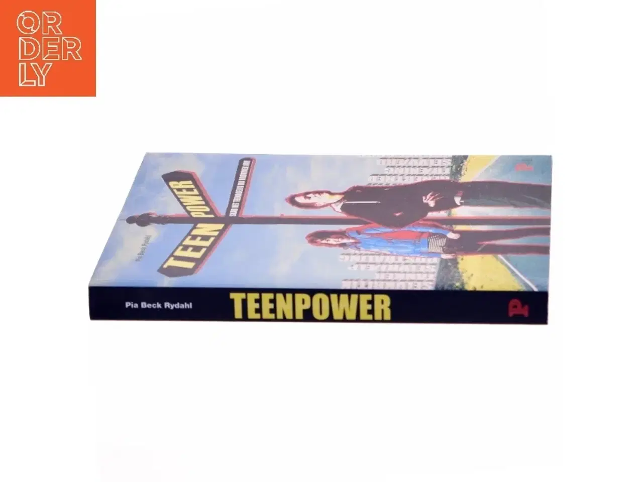 Billede 2 - Teenpower : skab det teenageliv du drømmer om! af Pia Beck Rydahl (Bog)