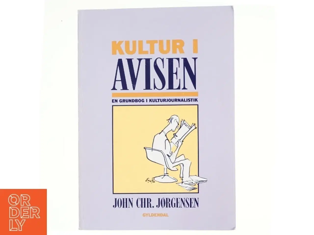 Billede 1 - Kultur i avisen : en grundbog i kulturjournalistik af John Chr. Jørgensen (f. 1944) (Bog)