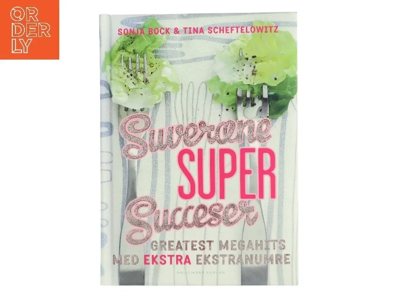 Billede 1 - Suveræne super succeser : greatest megahits med ekstra ekstranumre af Sonja Bock (Bog)