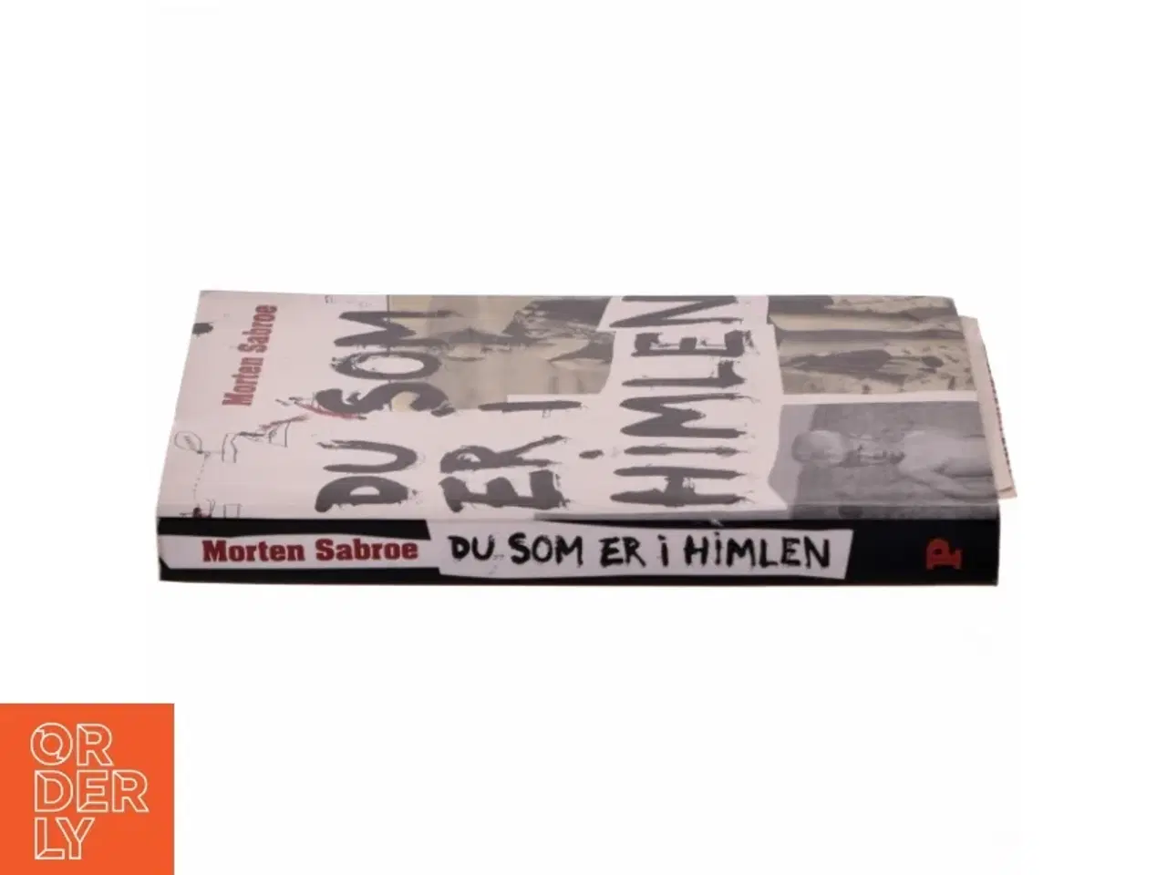 Billede 2 - Du som er i himlen af Morten Sabroe, Morten Sabroe (Bog)