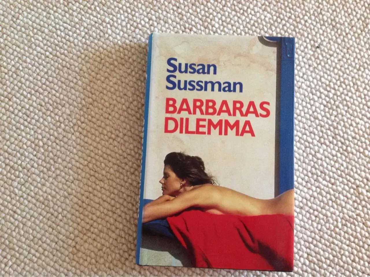 Billede 1 - Barbaras dilema" af Susan Sussmann