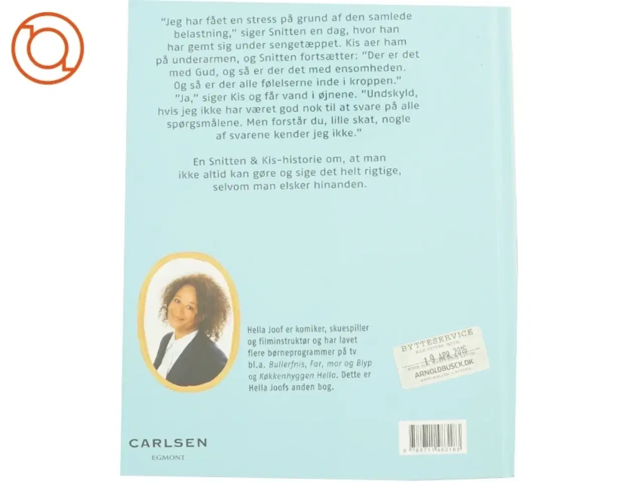 Billede 2 - Snitten & Kis - Den hellige vorte og en elendig kop te af Hella Joof (Bog)