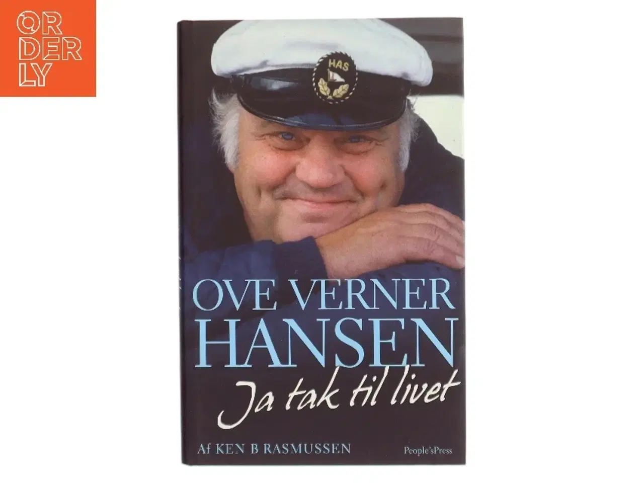 Billede 1 - Ove Verner Hansen : ja tak til livet : en biografi af Ken B. Rasmussen (Bog)
