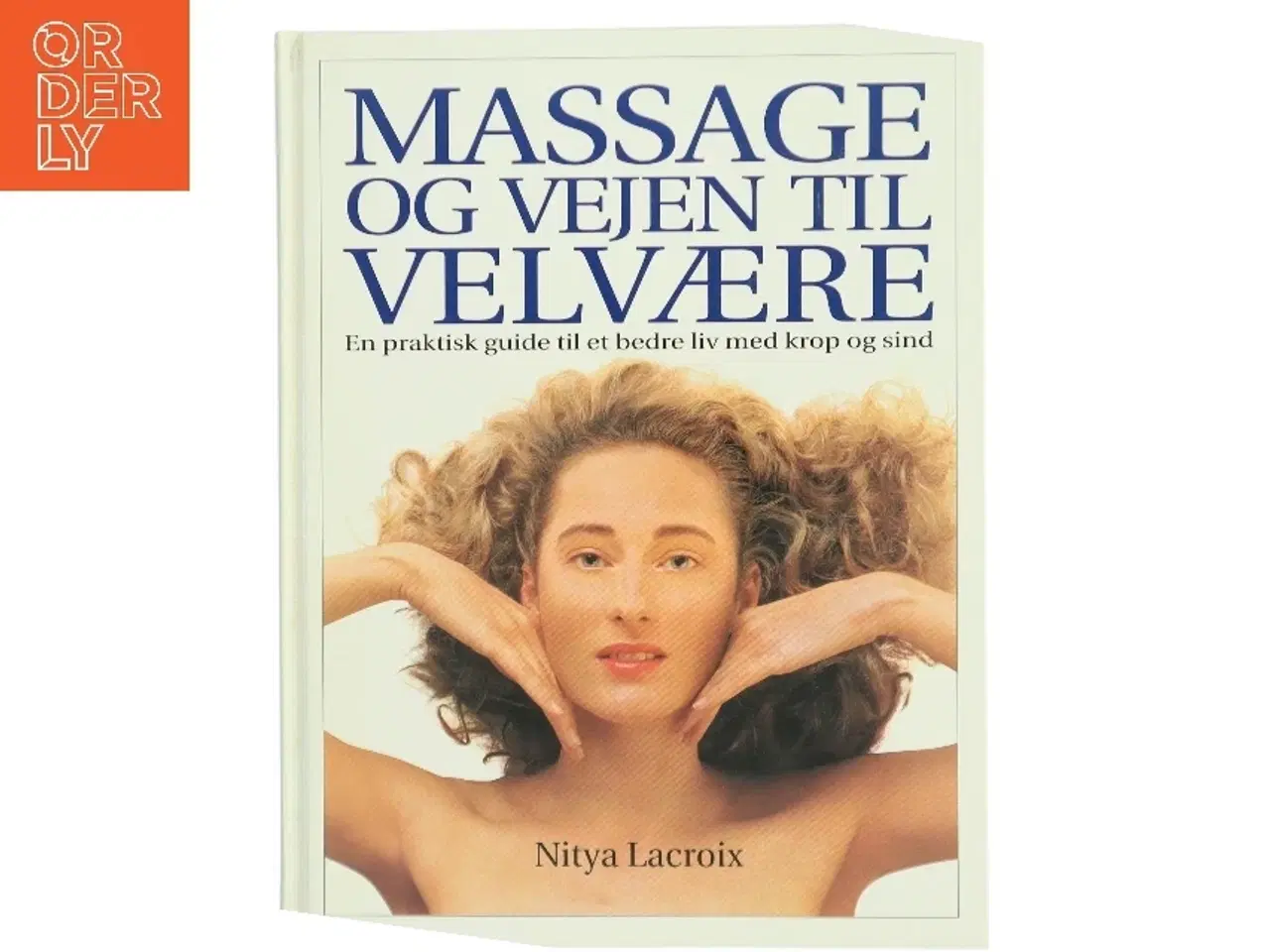 Billede 1 - Massage og vejen til velvære af Nitya Lacroix (Bog)