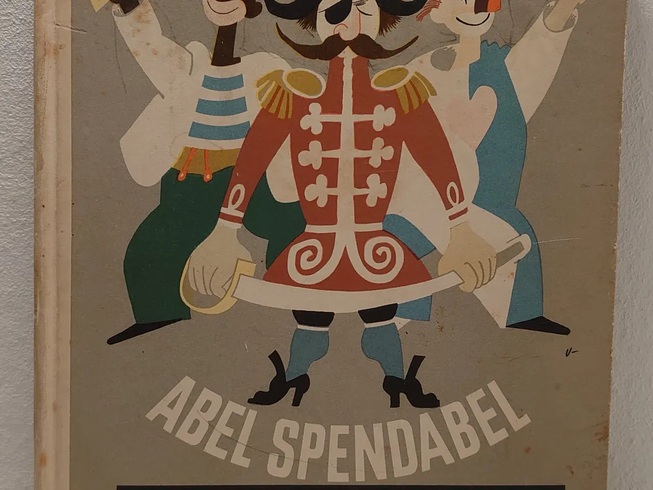 Billede 1 - Jens Sigsgaard:Abel Spendabel. 1.udg.1945,signeret