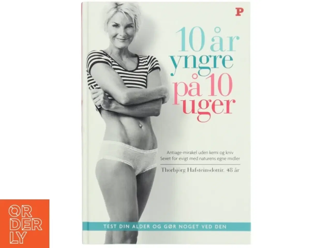 Billede 1 - 10 år yngre på 10 uger (Bog)