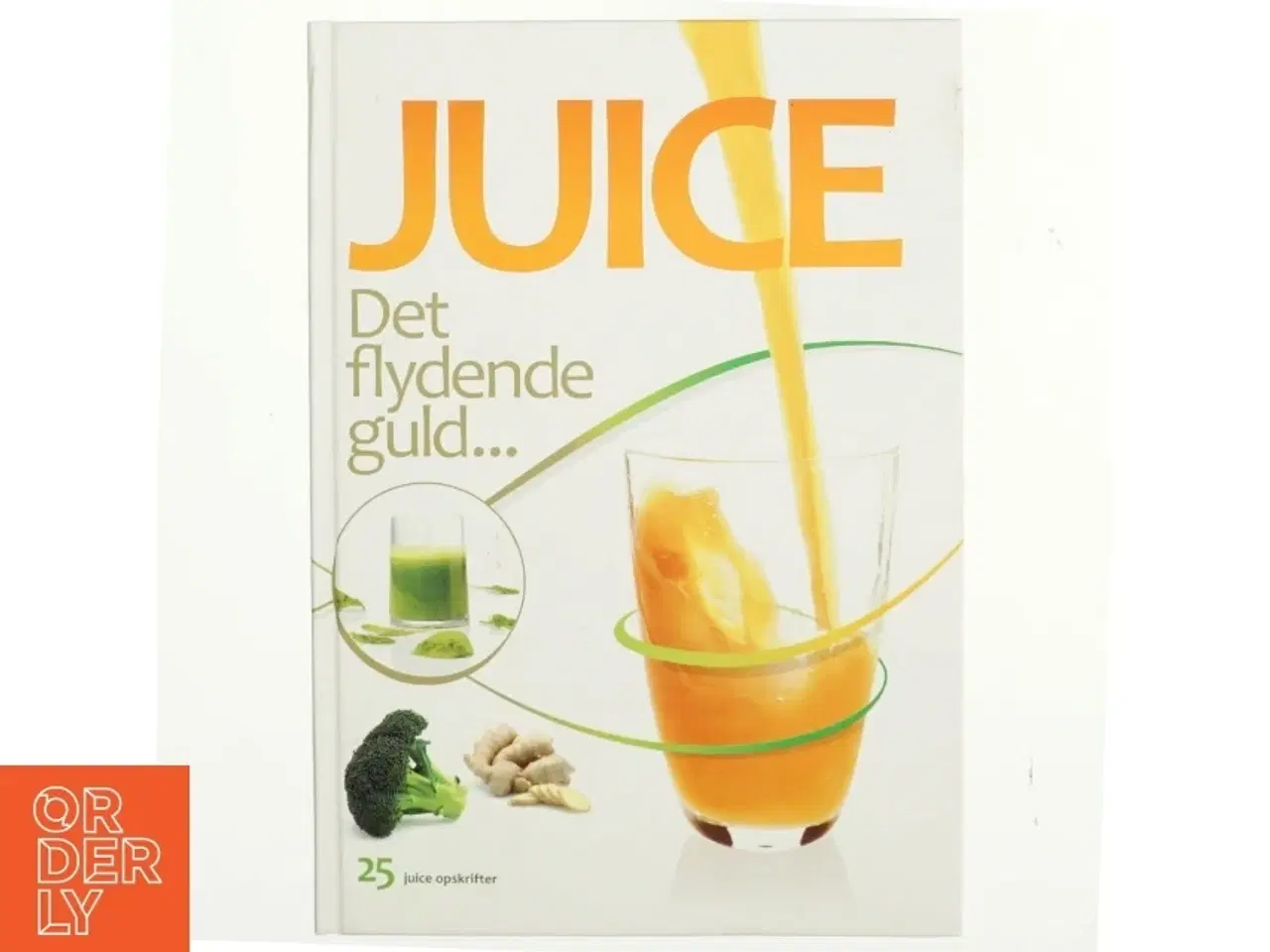 Billede 1 - Juice : det flydende guld af Mads Bo Pedersen (Bog)