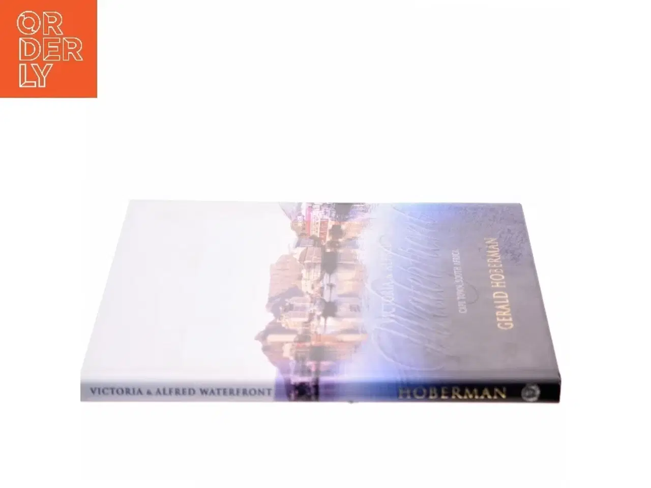 Billede 2 - Victoria and Alfred Waterfront af Gerald Hoberman (Bog)