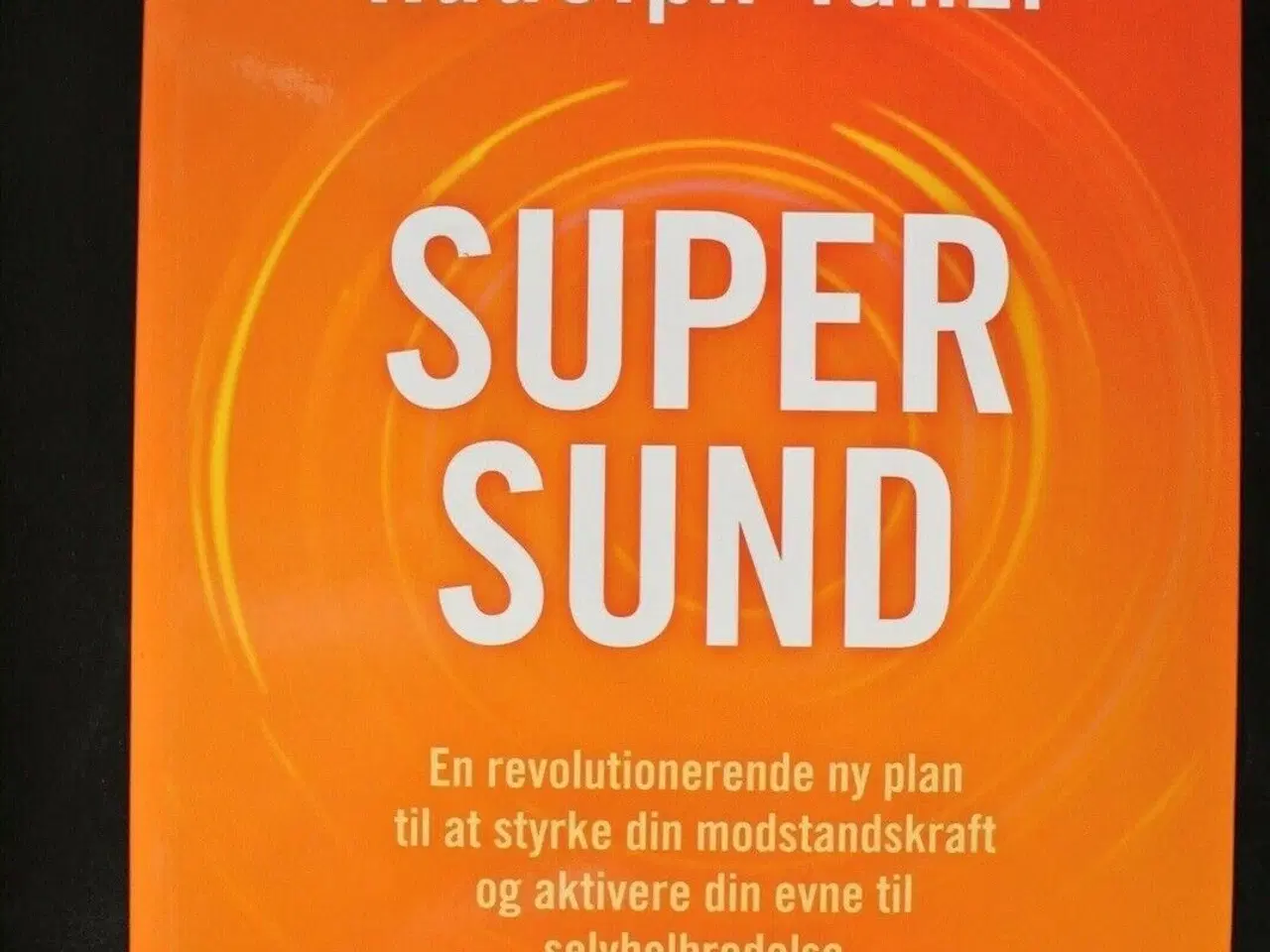 Billede 1 - supersund, af deepak chopra og rudolph tanzi