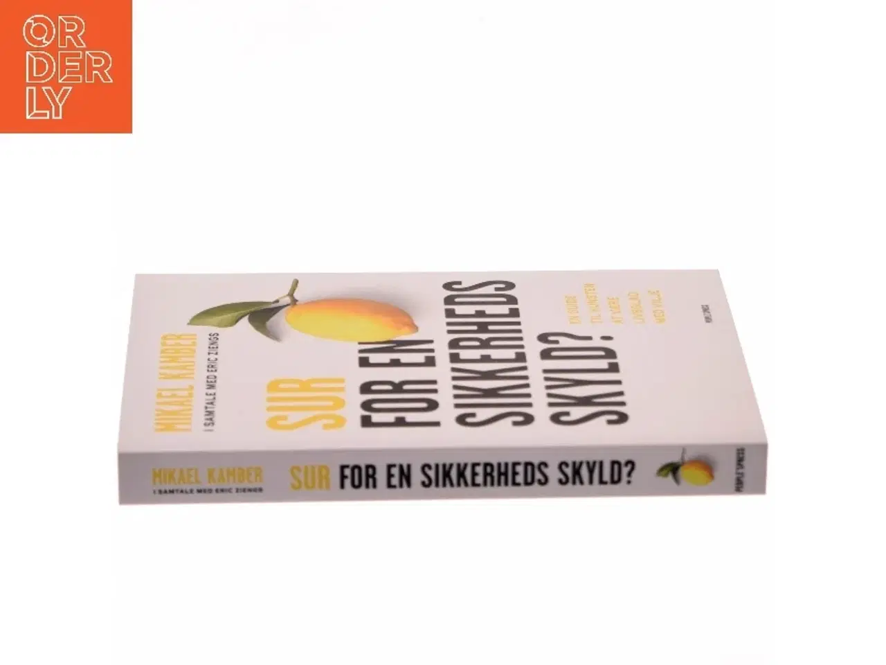 Billede 2 - Sur for en sikkerheds skyld? : en guide til kunsten at være livsglad med vilje (Bog)