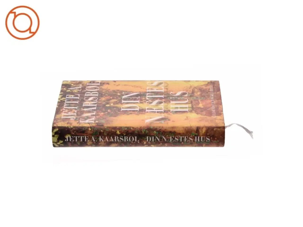 Billede 3 - Din næstes hus af Jette A. Kaarsbøl (Bog)