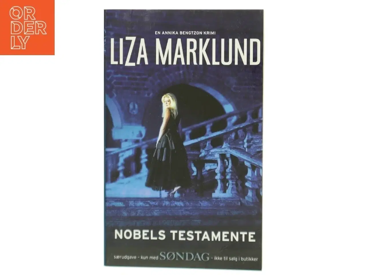 Billede 1 - Nobel&#39;s Testamente af Liza Marklund fra Rosinante & Co