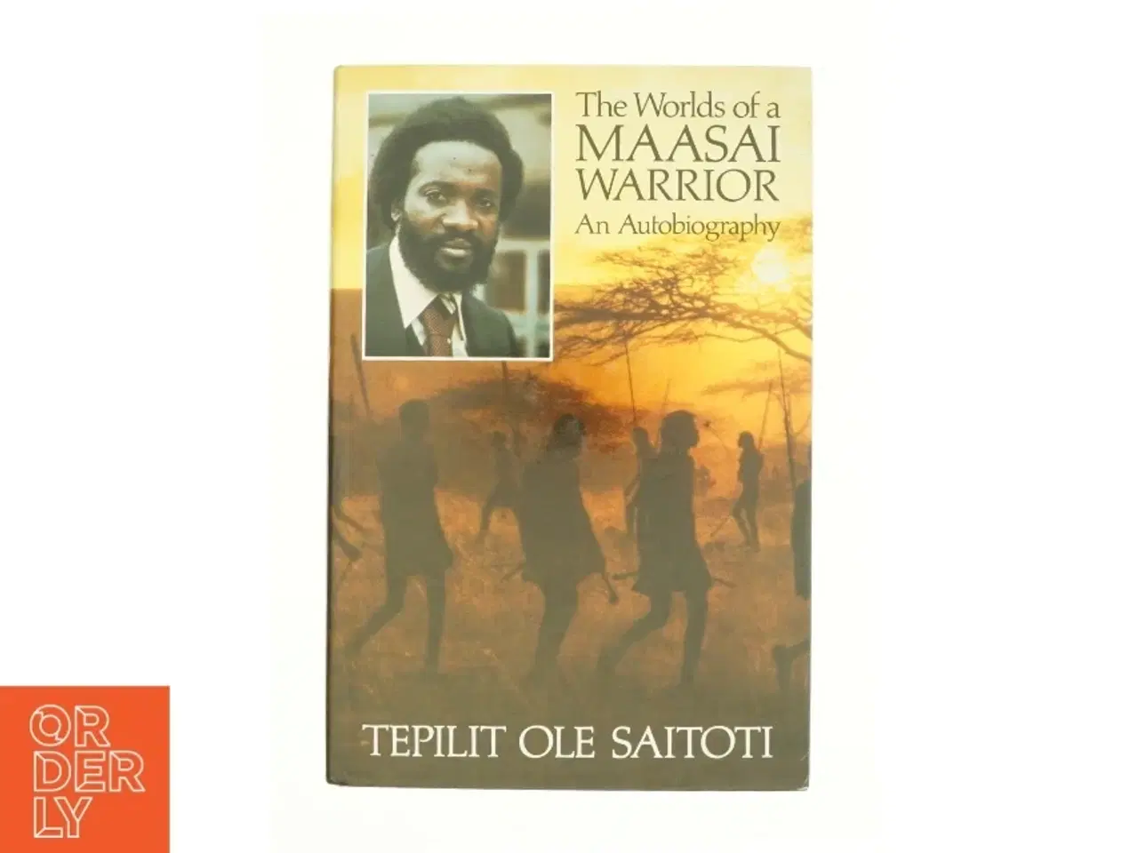 Billede 1 - Worlds of a Maasai Warrior af Tepilit Ole Saitoti (Bog)
