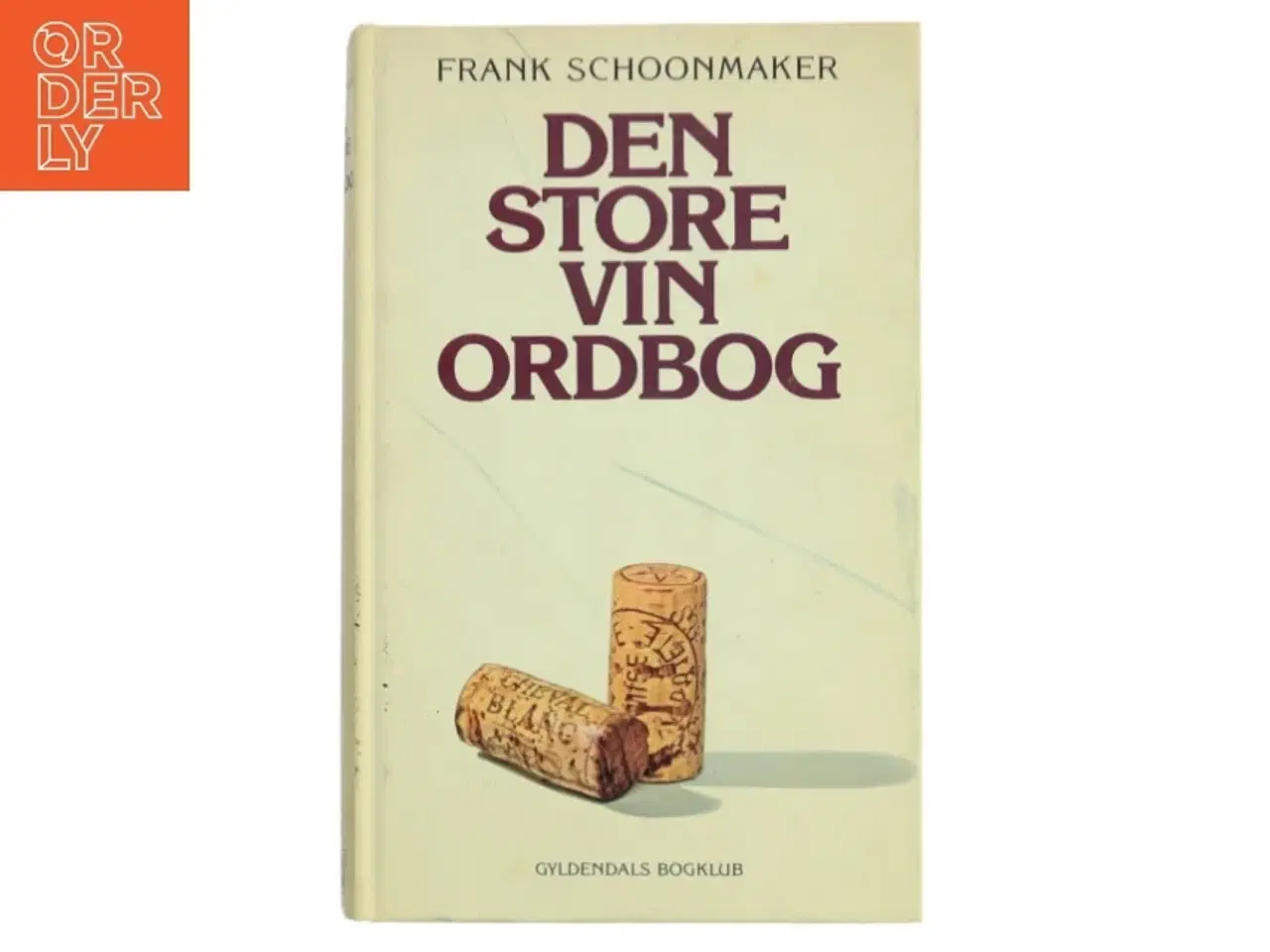 Billede 1 - Den store vin ordbog af Frank Schoonmaker (Bog)