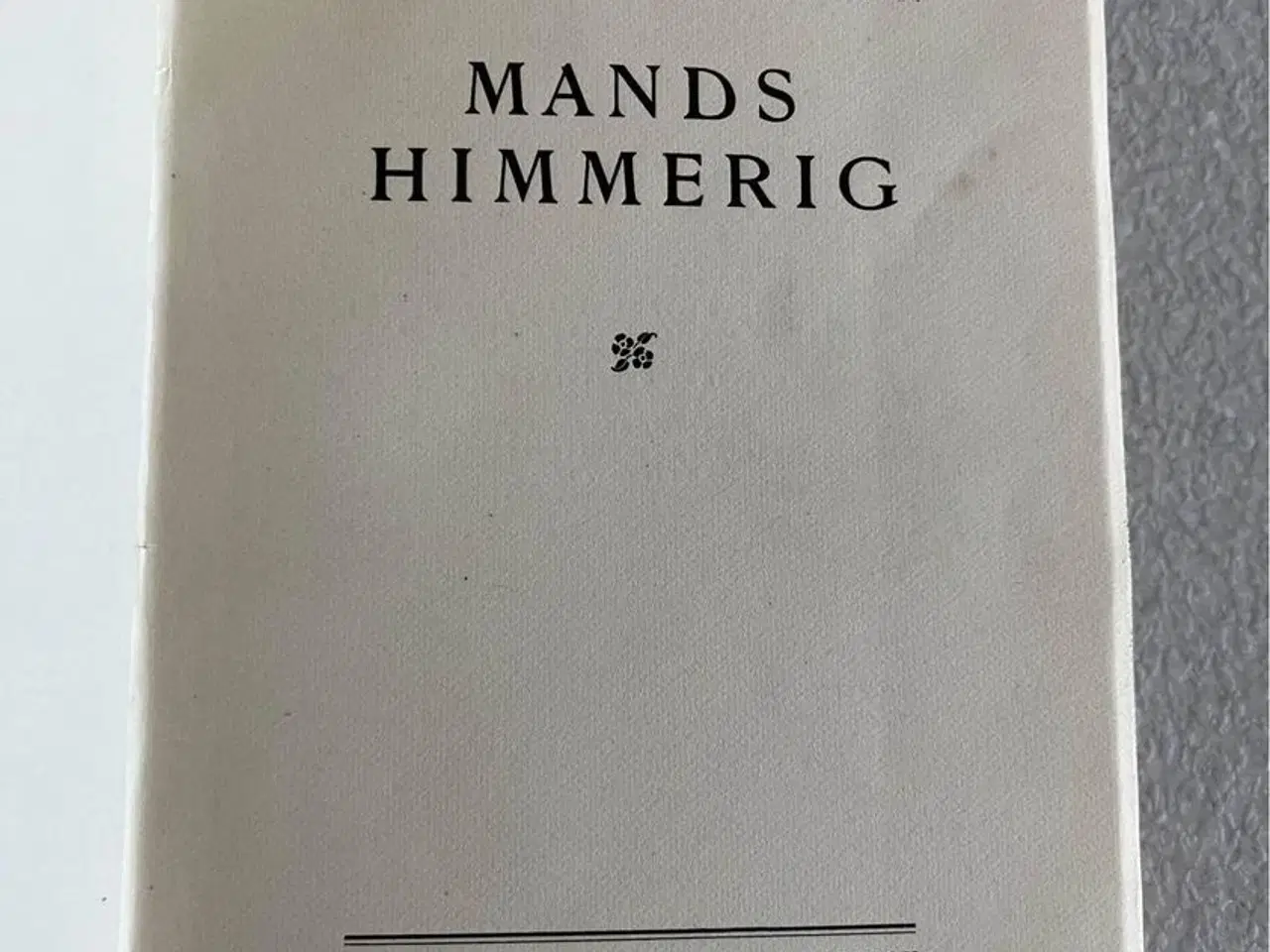 Billede 2 - Antik bog Mands Himmerig af Henrik Pontoppidan i f