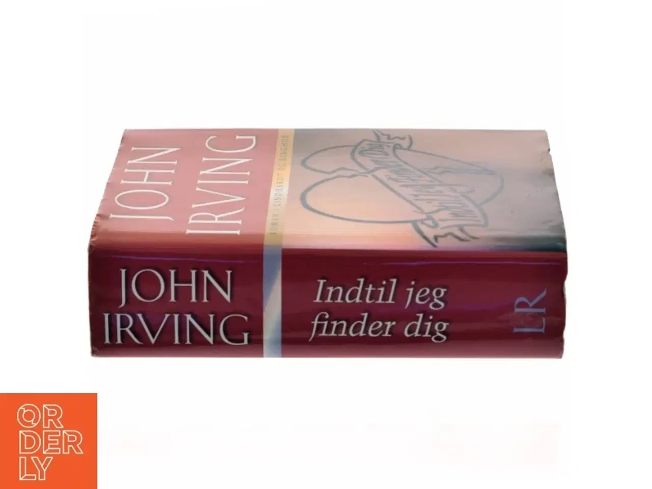 Billede 2 - John Irving - Indtil jeg finder dig fra Lindhardt og Ringhof