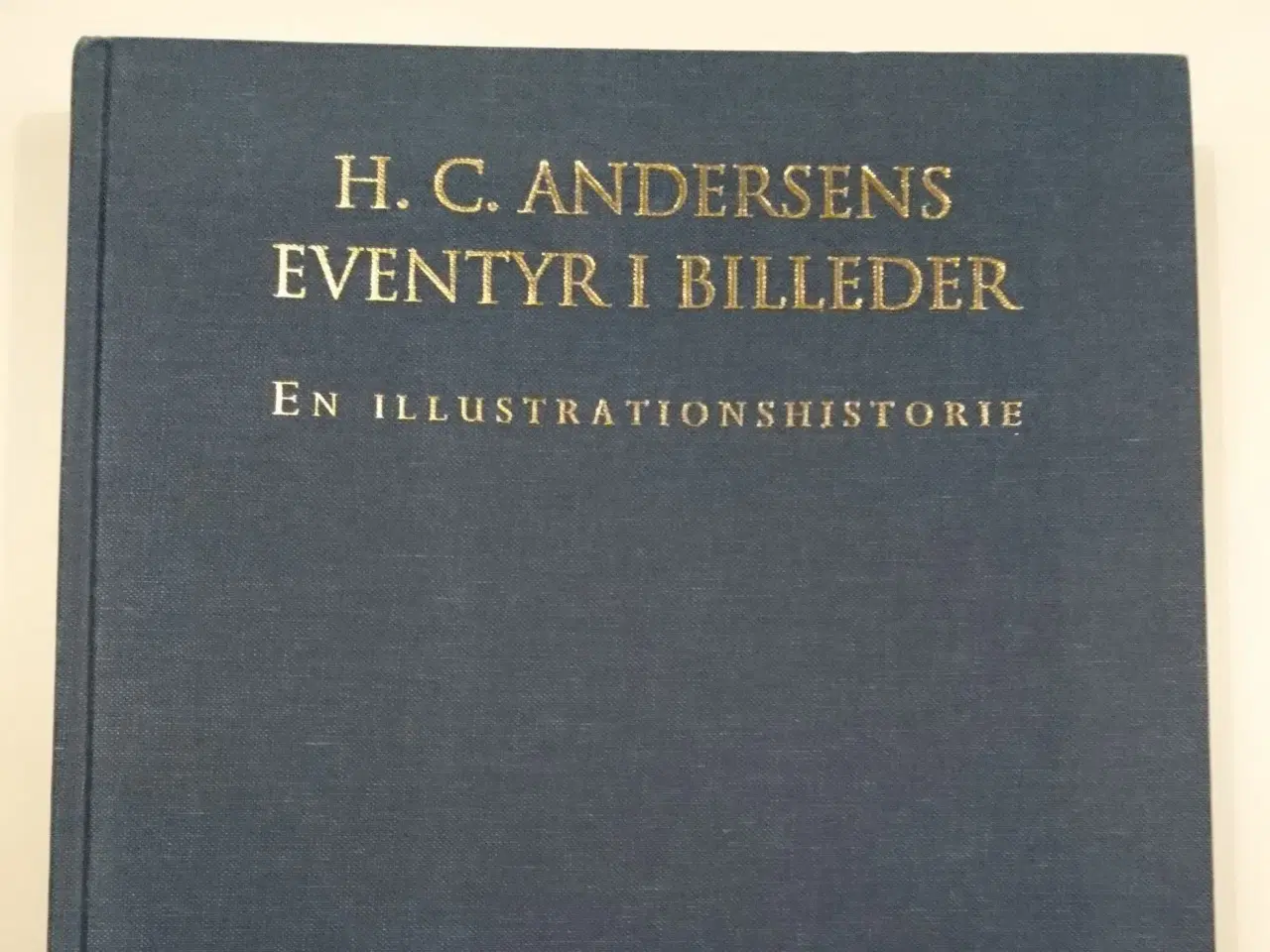 Billede 1 - H.C. Andersens eventyr i billeder. En Illustration