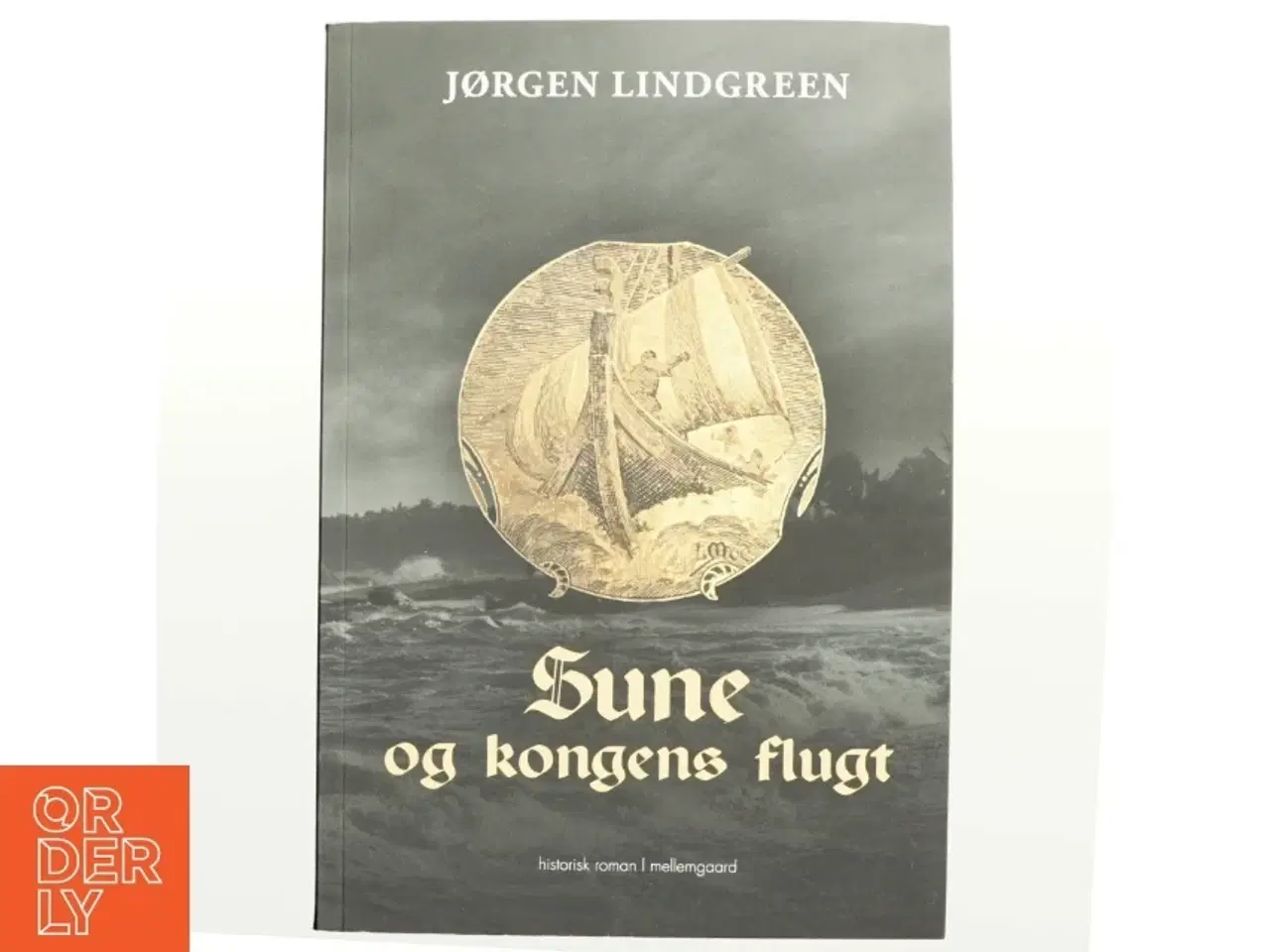 Billede 1 - Sune og kongens flugt af Jørgen Lindgreen (Bog)