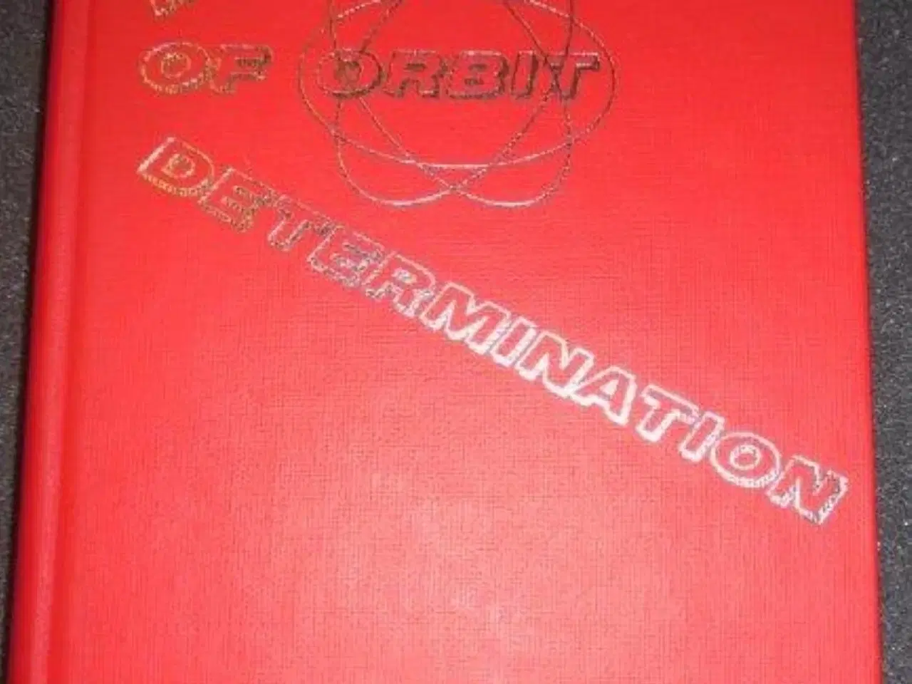 Billede 1 - Methods of Orbit Determination by Pedro R  Escobal