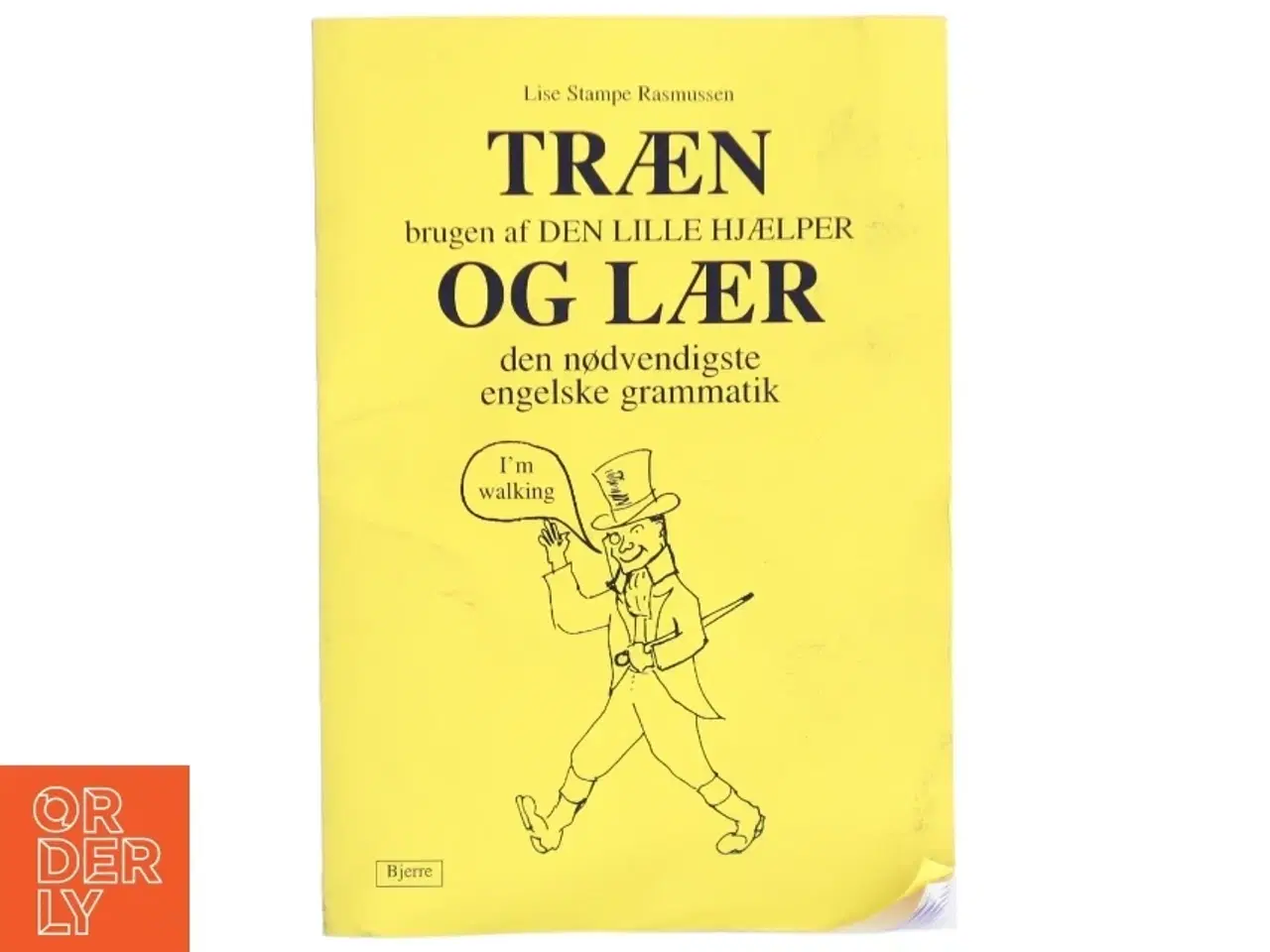 Billede 1 - Træn brugen af Den lille hjælper og lær den nødvendigste engelske grammatik af Lise Stampe Rasmussen (Bog)