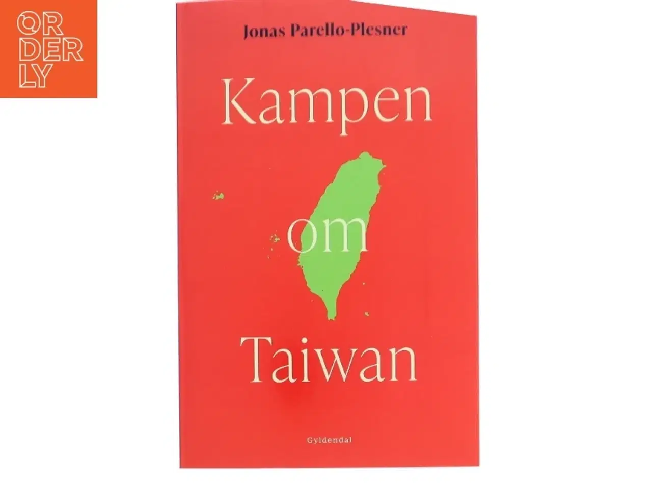Billede 1 - Kampen om Taiwan af Jonas Parello-Plesner (Bog)
