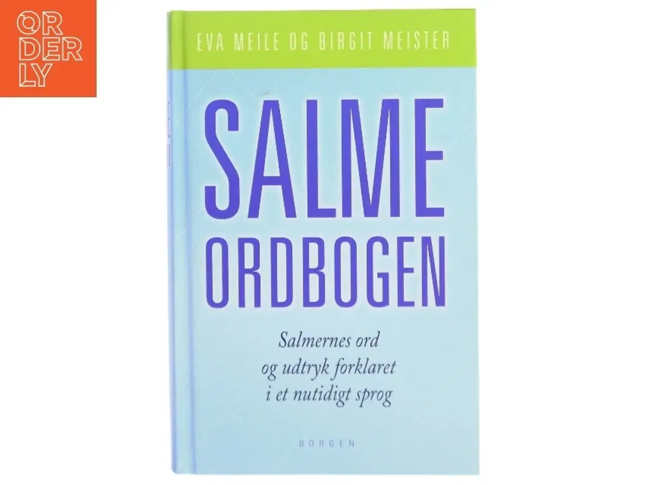 Billede 1 - Salmeordbogen : salmernes ord og udtryk forklaret i et nutidigt sprog (Bog)