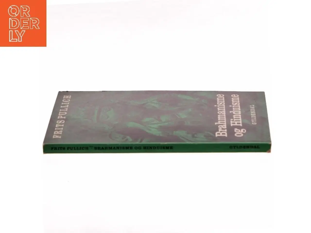 Billede 2 - Brahmanisme og Hinduisme af Frits Pullich (Bog)