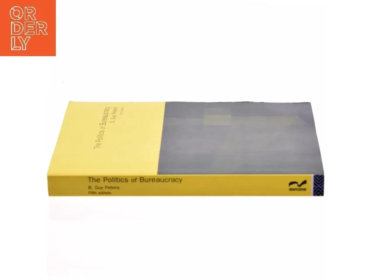 Billede 2 - The Politics of Bureaucracy af B. Guy Peters (Bog)